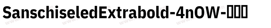 SanschiseledExtrabold-4nOW字体转换