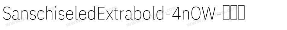 SanschiseledExtrabold-4nOW字体转换