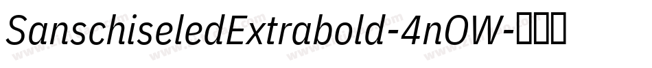 SanschiseledExtrabold-4nOW字体转换