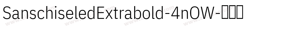 SanschiseledExtrabold-4nOW字体转换