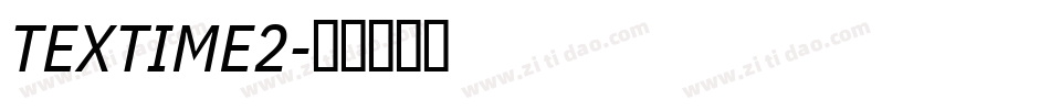 TEXTIME2字体转换