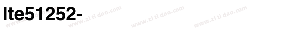 lte51252字体转换