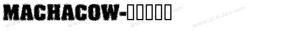 MACHACOW字体转换