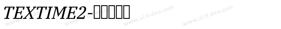 TEXTIME2字体转换