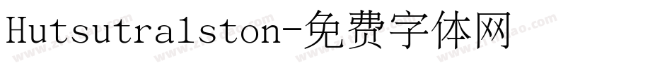 Hutsutralston字体转换