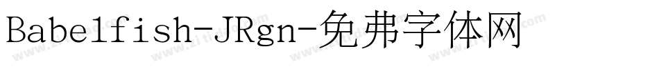 Babelfish-JRgn字体转换