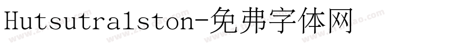 Hutsutralston字体转换