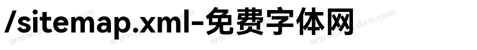 /sitemap.xml字体转换