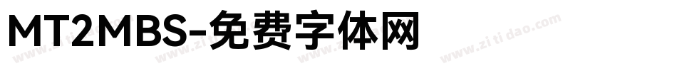 MT2MBS字体转换