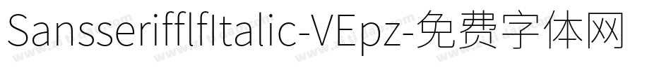 SansserifflfItalic-VEpz字体转换