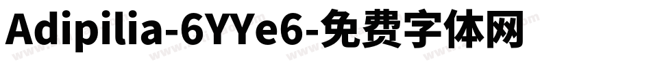 Adipilia-6YYe6字体转换