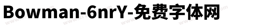 Bowman-6nrY字体转换