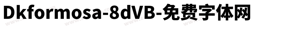 Dkformosa-8dVB字体转换