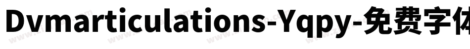 Dvmarticulations-Yqpy字体转换