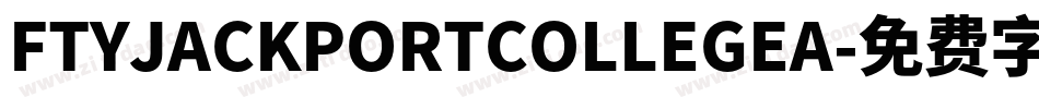 FTYJACKPORTCOLLEGEA字体转换