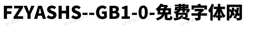 FZYASHS--GB1-0字体转换