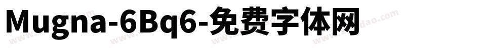 Mugna-6Bq6字体转换