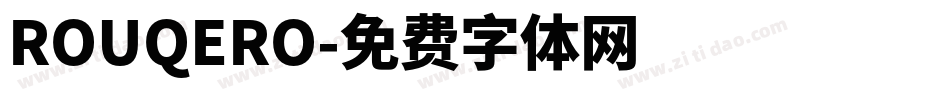 ROUQERO字体转换