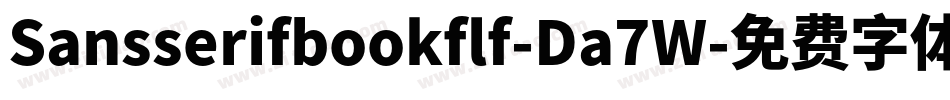 Sansserifbookflf-Da7W字体转换
