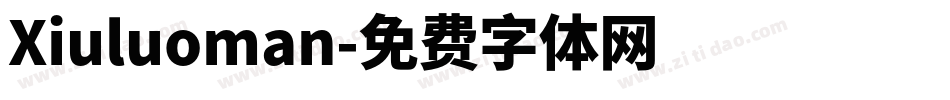 Xiuluoman字体转换