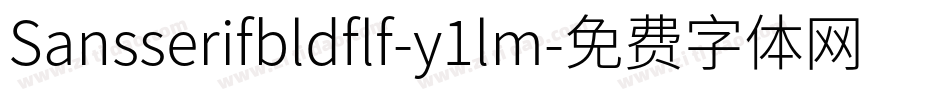 Sansserifbldflf-y1lm字体转换