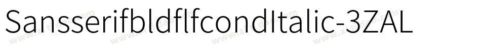 SansserifbldflfcondItalic-3ZAL字体转换