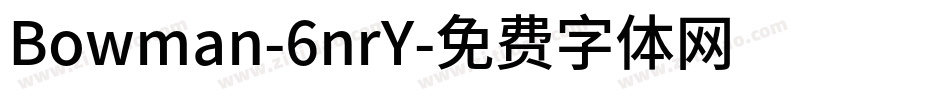 Bowman-6nrY字体转换