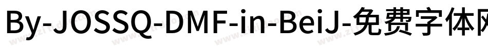 By-JOSSQ-DMF-in-BeiJ字体转换