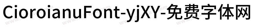 CioroianuFont-yjXY字体转换