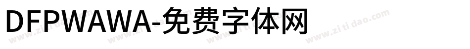 DFPWAWA字体转换