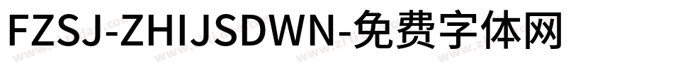 FZSJ-ZHIJSDWN字体转换