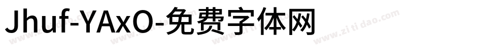 Jhuf-YAxO字体转换