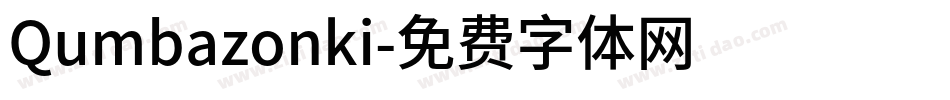 Qumbazonki字体转换