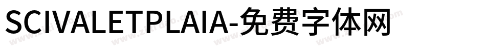 SCIVALETPLAIA字体转换