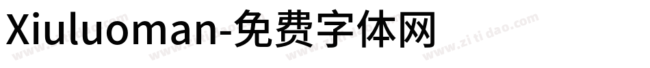 Xiuluoman字体转换