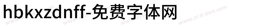 hbkxzdnff字体转换
