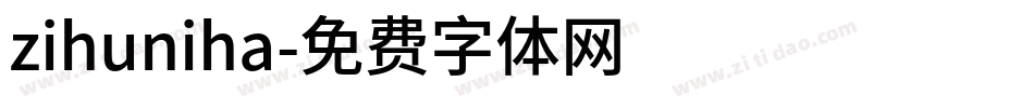 zihuniha字体转换