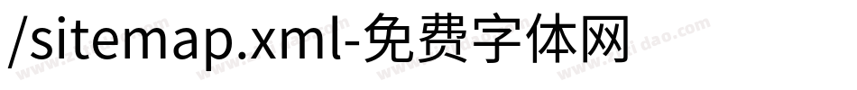/sitemap.xml字体转换