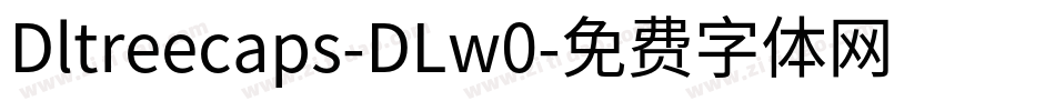 Dltreecaps-DLw0字体转换