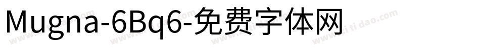 Mugna-6Bq6字体转换