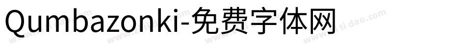 Qumbazonki字体转换