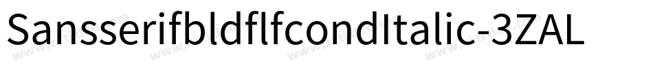 SansserifbldflfcondItalic-3ZAL字体转换