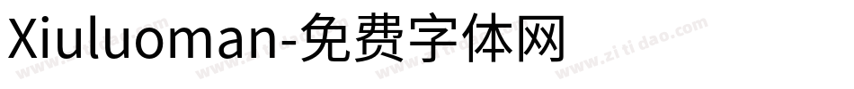 Xiuluoman字体转换