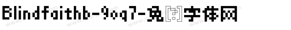 Blindfaithb-9oq7字体转换