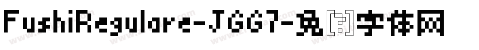FushiRegulare-JGG7字体转换