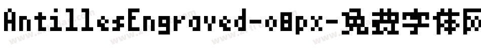 AntillesEngraved-o8px字体转换