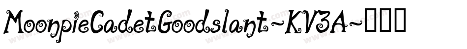 MoonpieCadetGoodslant-KV3A字体转换