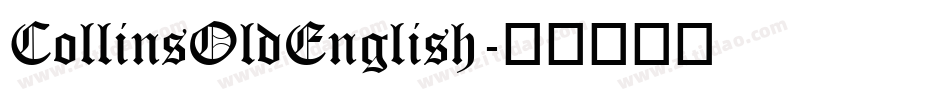 CollinsOldEnglish字体转换