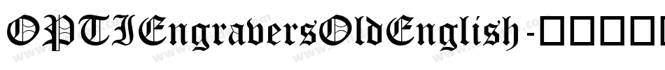 OPTIEngraversOldEnglish字体转换