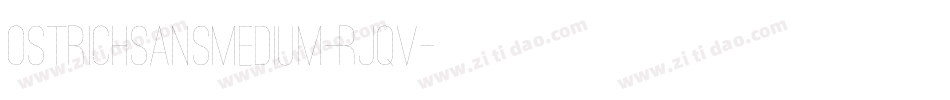 OstrichSansMedium-Rjqv字体转换